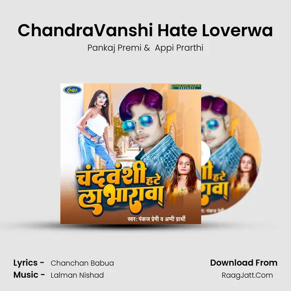 ChandraVanshi Hate Loverwa mp3 song