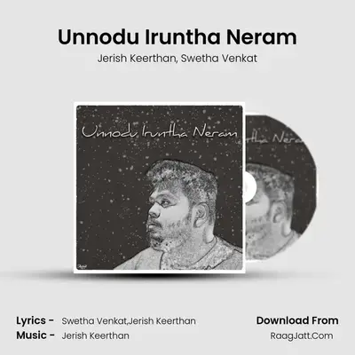 Unnodu Iruntha Neram mp3 song