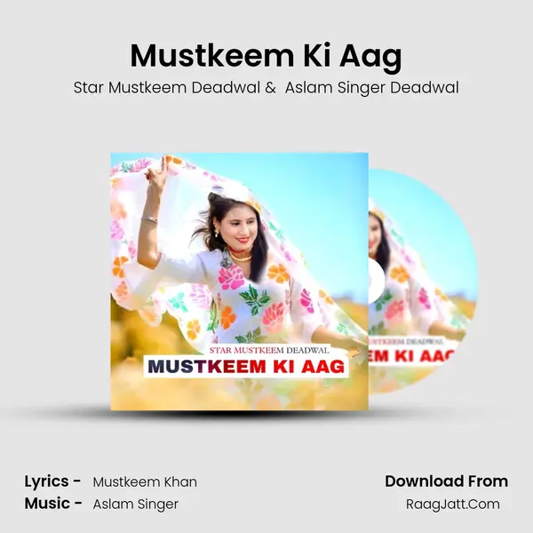 Mustkeem Ki Aag MP3 Song by Star Mustkeem Deadwal Cover