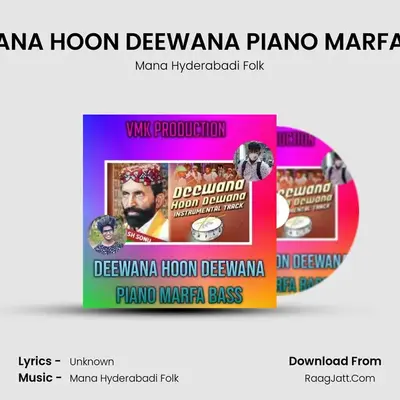 DEEWANA HOON DEEWANA PIANO MARFA BASS - Mana Hyderabadi Folk