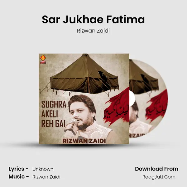 Sar Jukhae Fatima MP3 Song by Rizwan Zaidi Cover