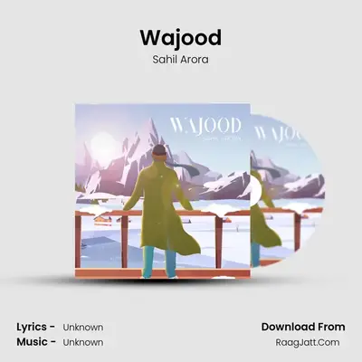 Wajood MP3 Song by Sahil Arora Cover