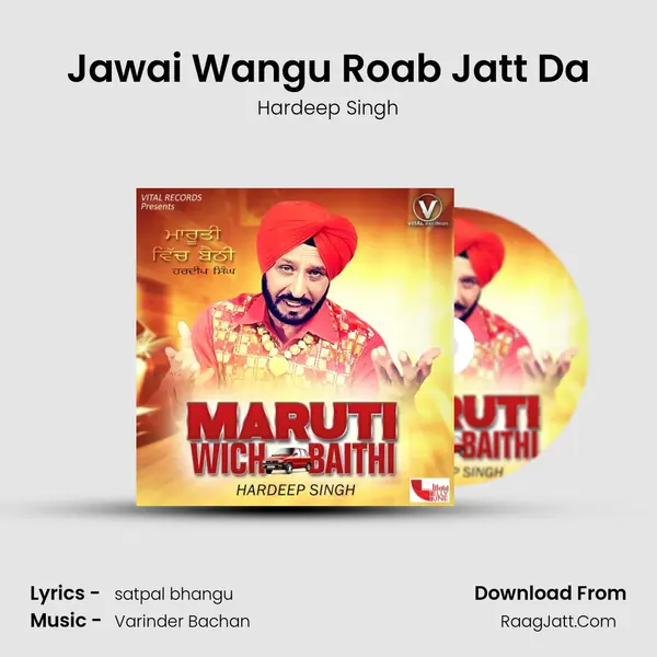 Jawai Wangu Roab Jatt Da MP3 Song by Hardeep Singh Cover