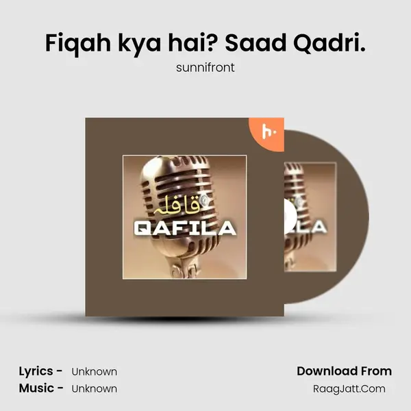 Fiqah kya hai? Saad Qadri. MP3 Song by sunnifront Cover