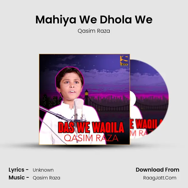 Mahiya We Dhola We mp3 song