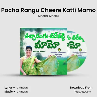 Pacha Rangu Cheere Katti Mamo - Meenal Meenu
