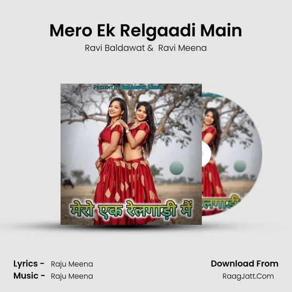 Mero Ek Relgaadi Main MP3 Song by Ravi Baldawat Cover