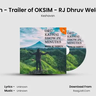 Episode Launch - Trailer of OKSIM - RJ Dhruv Welcoming you all MP3 Song by Keshavan Cover
