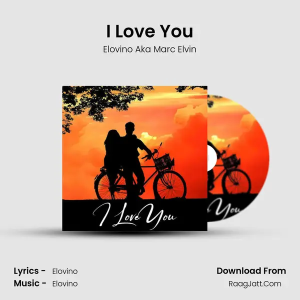 I Love You MP3 Song by Elovino Aka Marc Elvin Cover