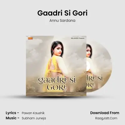 Gaadri Si Gori MP3 Song by Annu Sardana Cover