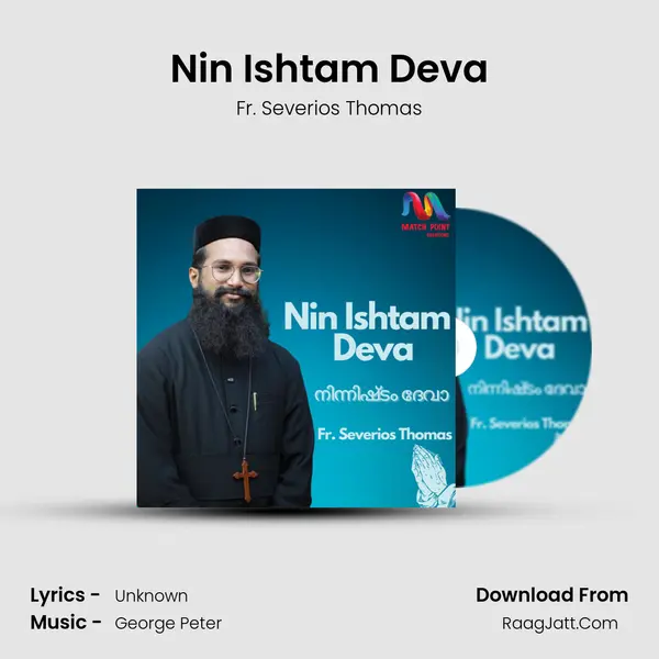 Nin Ishtam Deva - Single - Fr. Severios Thomas