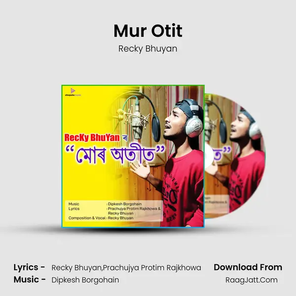 Mur otit - Recky Bhuyan