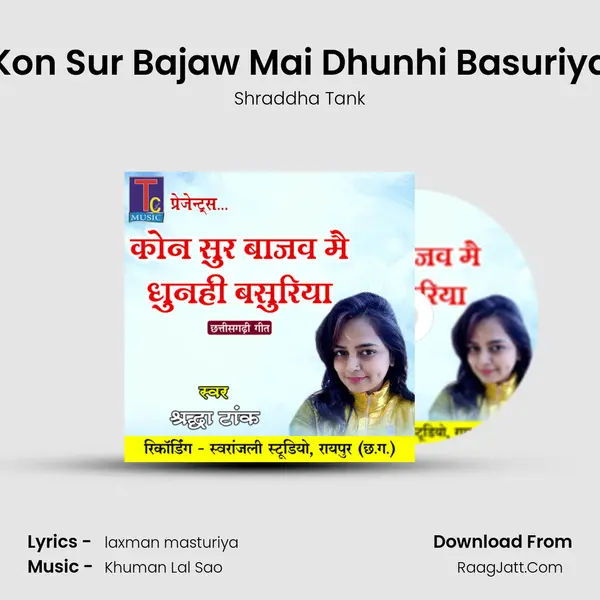 Kon Sur Bajaw Mai Dhunhi Basuriya MP3 Song by Shraddha Tank Cover