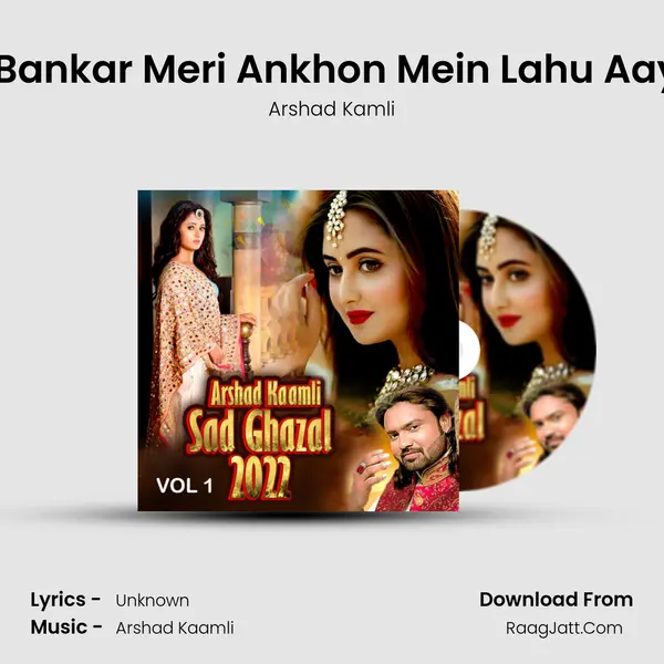 Ashq Bankar Meri Ankhon Mein Lahu Aaya Hai MP3 Song by Arshad Kamli Cover