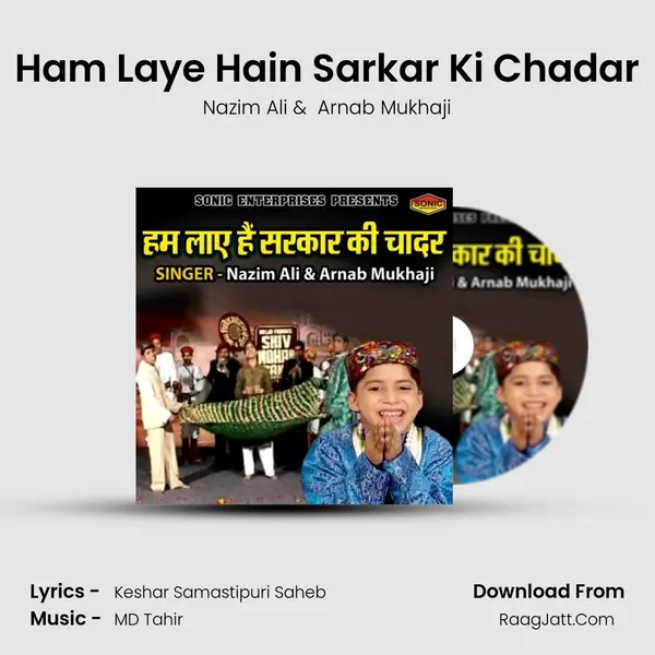 Ham Laye Hain Sarkar Ki Chadar mp3 song