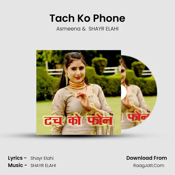 Tach Ko Phone mp3 song