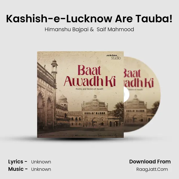 Kashish-e-Lucknow Are Tauba! MP3 Song by Himanshu Bajpai Cover