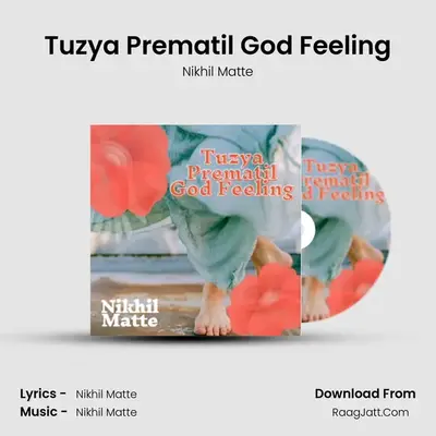 Tuzya Prematil God Feeling - Nikhil Matte
