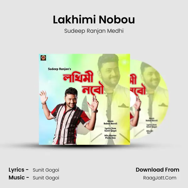 Lakhimi Nobou - Sudeep Ranjan Medhi
