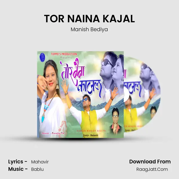 TOR NAINA KAJAL MP3 Song by Manish Bediya Cover