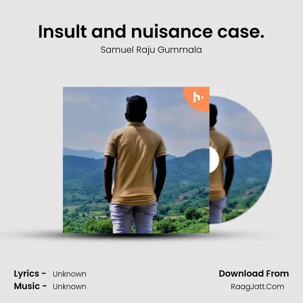 Insult and nuisance case. MP3 Song by Samuel Raju Gummala Cover