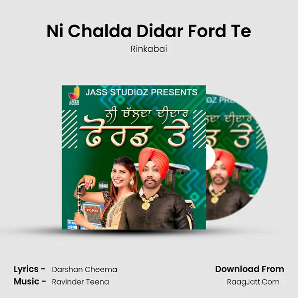 Ni Chalda Didar Ford Te - Rinkabai