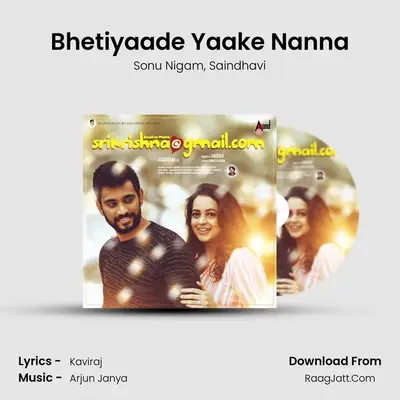 Bhetiyaade Yaake Nanna MP3 Song by Sonu Nigam Cover