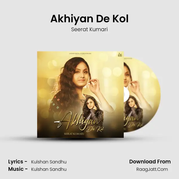 Akhiyan De Kol MP3 Song by Seerat Kumari Cover