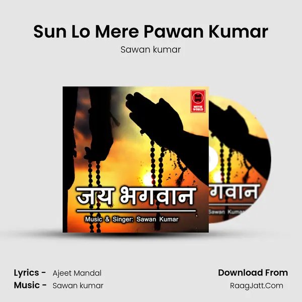 Sun Lo Mere Pawan Kumar mp3 song