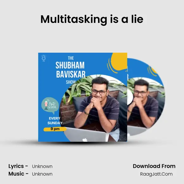 Multitasking is a lie MP3 Song by  Cover