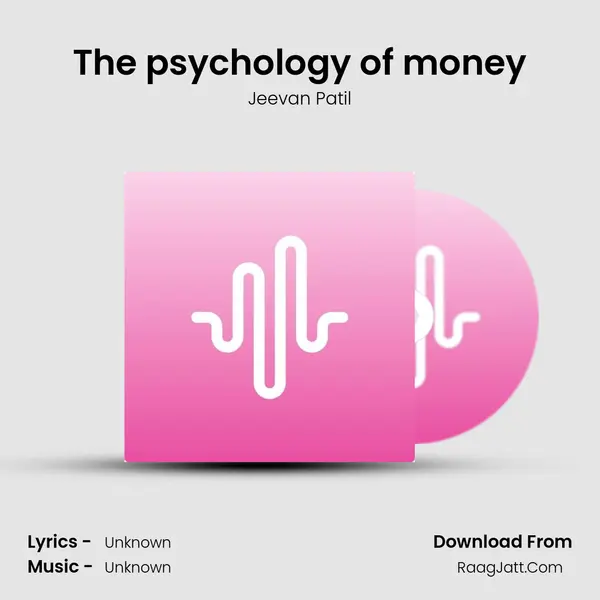 The psychology of money mp3 song