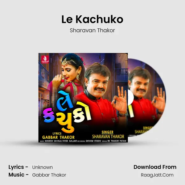 Le Kachuko - Single - Sharavan Thakor