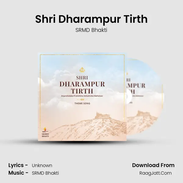 Shri Dharampur Tirth (Theme Song) - SRMD Bhakti