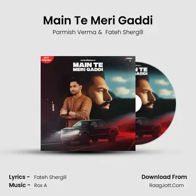Main Te Meri Gaddi - Parmish Verma
