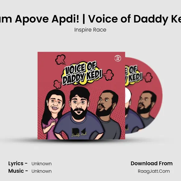 Naangellam Apove Apdi! | Voice of Daddy Kedi | EP 001 MP3 Song by Inspire Race Cover