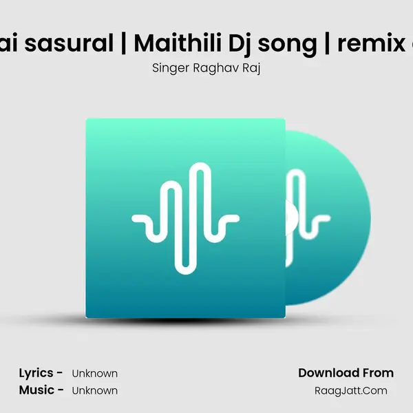 Jaan chhoir ke jetai sasural | Maithili Dj song | remix gana | Raghav Raj MP3 Song by Singer Raghav Raj Cover