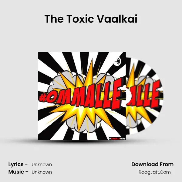 The Toxic Vaalkai MP3 Song by  Cover