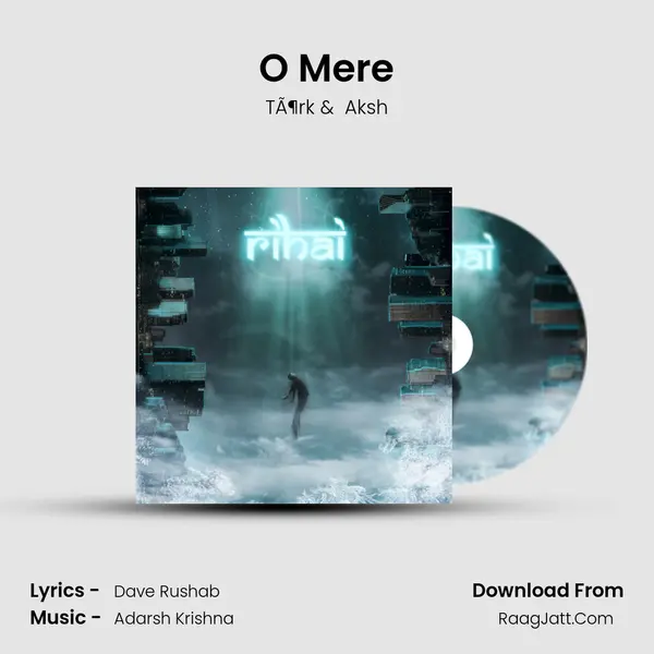 O Mere mp3 song