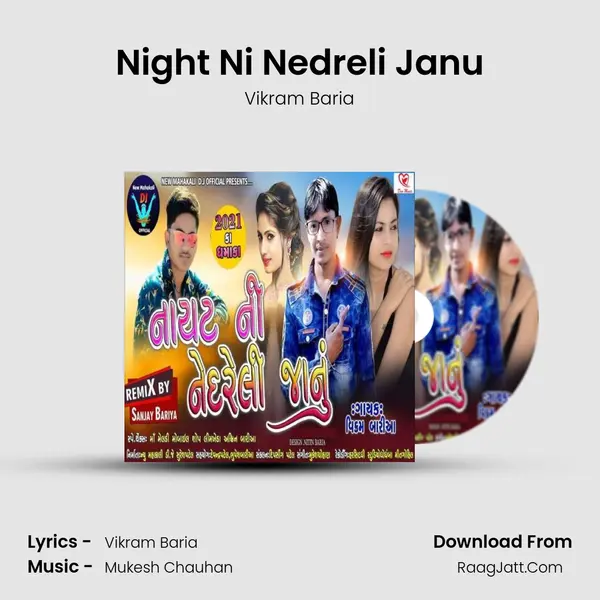 Night Ni Nedreli Janu MP3 Song by Vikram Baria Cover