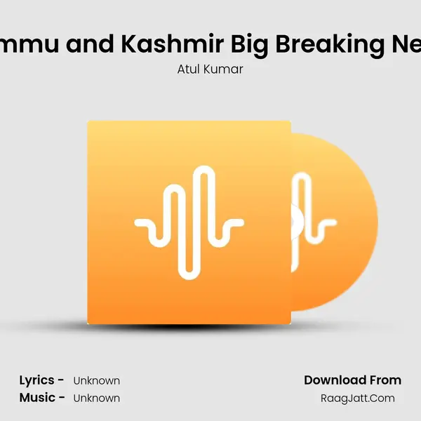 Jammu and Kashmir Big Breaking News mp3 song