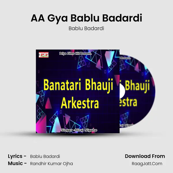 AA Gya Bablu Badardi - Bablu Badardi