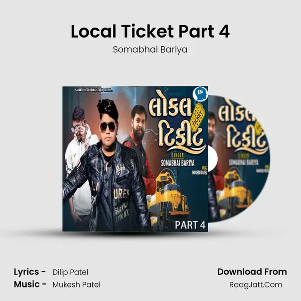 Local Ticket Part 4 mp3 song