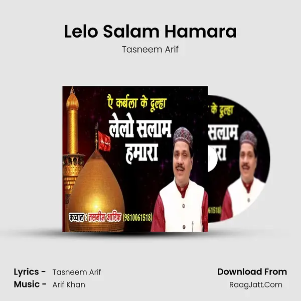 Lelo Salam Hamara - Tasneem Arif