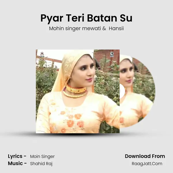 Pyar Teri Batan Su MP3 Song by Mohin singer mewati Cover
