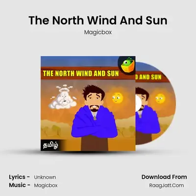 The North Wind And Sun - Magicbox
