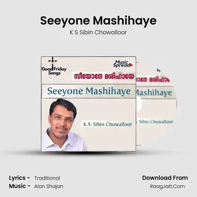 Seeyone Mashihaye - K S Sibin Chowalloor