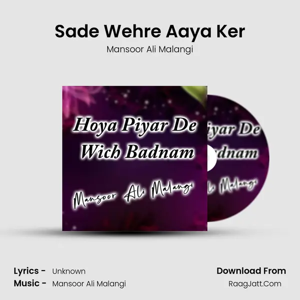 Sade Wehre Aaya Ker MP3 Song by Mansoor Ali Malangi Cover