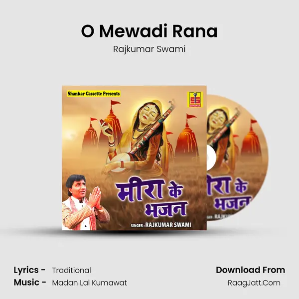 O Mewadi Rana MP3 Song by Rajkumar Swami Cover