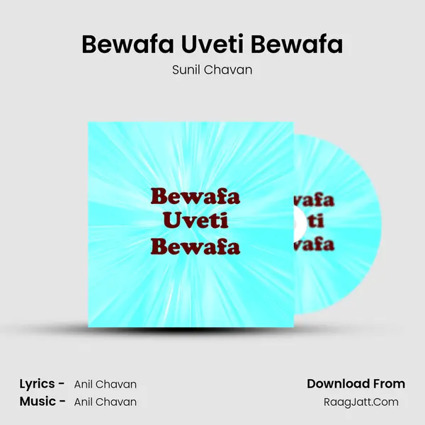 Bewafa Uveti Bewafa mp3 song