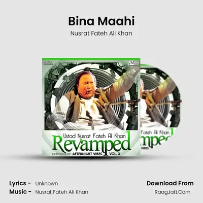 Bina Maahi MP3 Song by Nusrat Fateh Ali Khan Cover